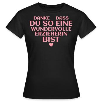 Erzieherin Dankeschön Wundervolle Kindergärtnerin - Frauen T-Shirt - Schwarz - Vorne - AI Model Female 172 dark (172cm)