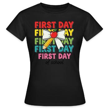 Back To School First Day Of School - Women's T-Shirt - black - Front - AI Model Female 172 dark (172cm)