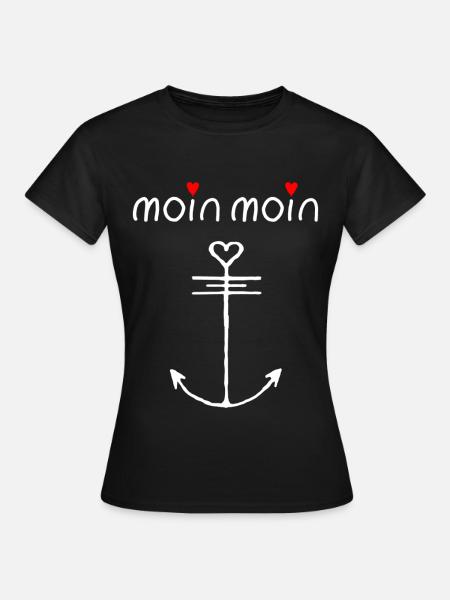 Moin Moin - Frauen T-Shirt - Schwarz