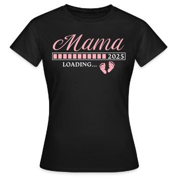 Mama 2025 loading Werdende Mutter - Frauen T-Shirt - Schwarz - Vorne - AI Model Female 172 dark (172cm)