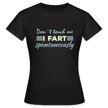 Ne touchez pas ! Je pète spontanément ! Pétricité pupilles - T-shirt Femme - noir - Devant - AI Model Female 172 dark (172cm)