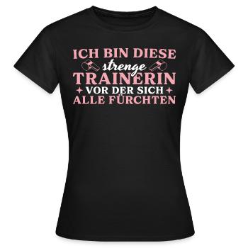 Fußballtrainerin Strenge Trainerin - Frauen T-Shirt - Schwarz - Vorne - AI Model Female 172 dark (172cm)
