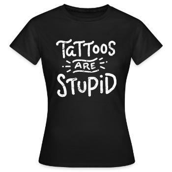 Tattoo Hater - Women's T-Shirt - black - Front - AI Model Female 172 dark (172cm)
