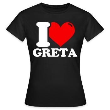 Ich liebe Greta - I Love Greta - Frauen T-Shirt - Schwarz - Vorne - AI Model Female 172 dark (172cm)