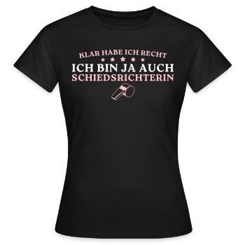 Schiedsrichterin Klar habe ich recht - Frauen T-Shirt - Schwarz - Vorne - AI Model Female 172 dark (172cm)