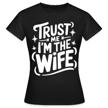 Frau Ehefrau Partnerin Familie Verheiratet - Frauen T-Shirt - Schwarz - Vorne - AI Model Female 172 dark (172cm)