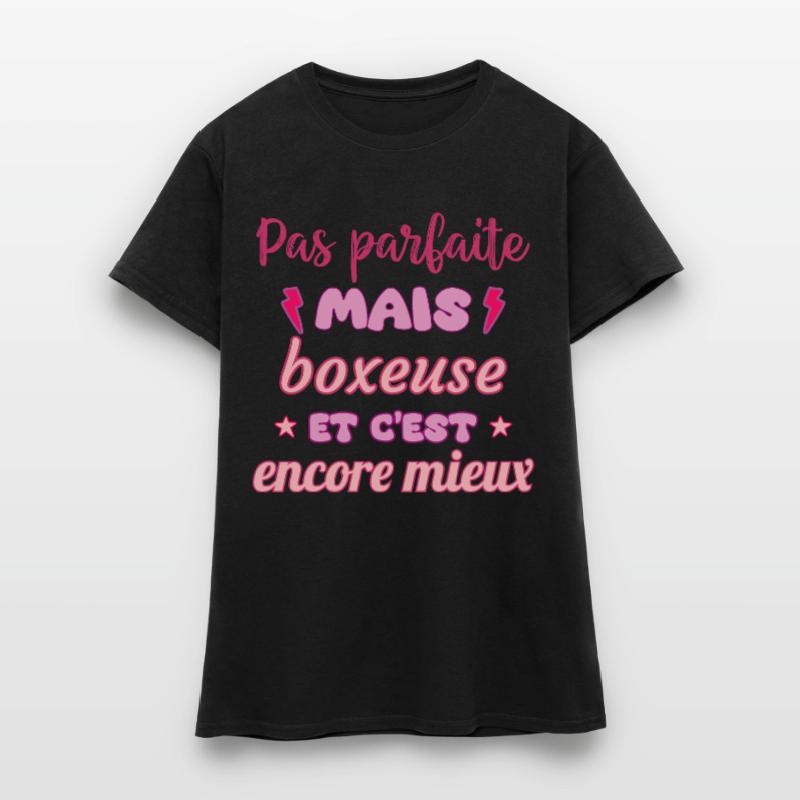 Pas parfaite mais boxeuse,Boxe,boxe T-shirt Femme