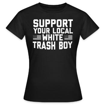 Support Your Local White Trash Boy - Frauen T-Shirt - Schwarz - Vorne - AI Model Female 172 dark (172cm)