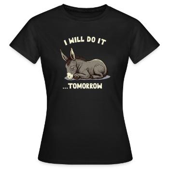 I will do it ...Tomorrow Sleepy Donkey - Frauen T-Shirt - Schwarz - Vorne - AI Model Female 172 dark (172cm)