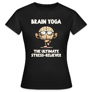 Yoga cérébral Le soulagement ultime du stress - T-shirt Femme - noir - Devant - AI Model Female 172 dark (172cm)
