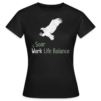 Soar Work Life Balance – Hawk - Women's T-Shirt - black - Front - AI Model Female 172 dark (172cm)