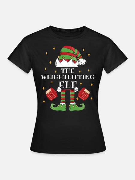 The Weightlifter Elf – Lift the Holiday Cheer - Women's T-Shirt - black
