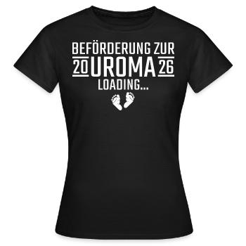 Beförderung zur Uroma 2026 loading - Frauen T-Shirt - Schwarz - Vorne - AI Model Female 172 dark (172cm)