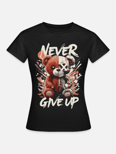 Gib niemals auf - Teddy & Totenkopf Motivation Design - Frauen T-Shirt - Schwarz