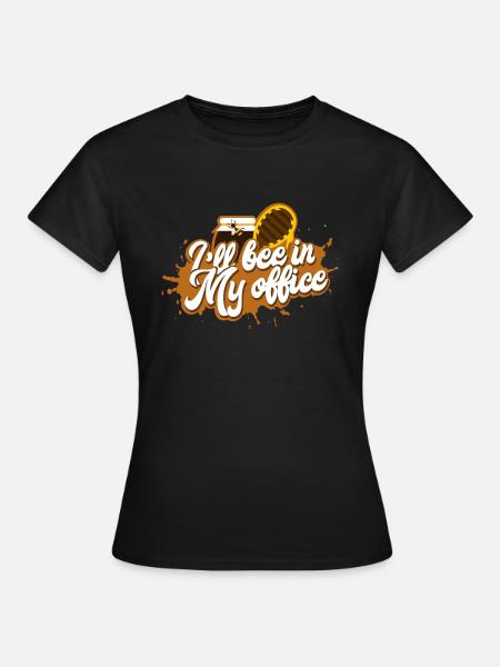 Funny beekeeping saying: I ́ll Bee In My Office - Women's T-Shirt - black