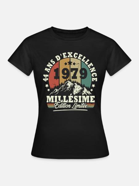 Millésime 1979, Cadeau D'anniversaire 44 Ans - T-shirt Femme - noir