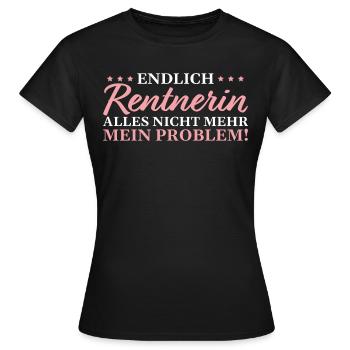 Rente Ruhestand Endlich Rentnerin - Frauen T-Shirt - Schwarz - Vorne - AI Model Female 172 dark (172cm)