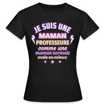 Maman professeure, cadeau fête des mères,Noël - T-shirt Femme - noir - Devant - AI Model Female 172 dark (172cm)