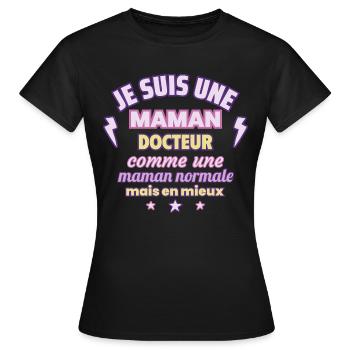 Maman docteur, cadeau fête des mères,Noël - T-shirt Femme - noir - Devant - AI Model Female 172 dark (172cm)