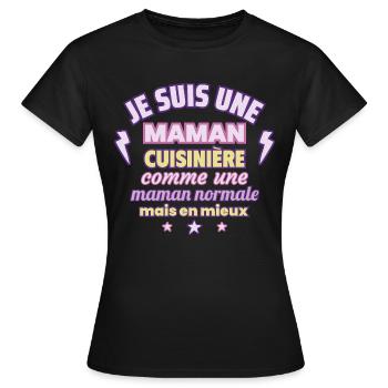Maman cuisinière, cadeau fête des mères,Noël - T-shirt Femme - noir - Devant - AI Model Female 172 dark (172cm)