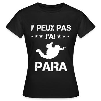 je peux pas j'ai para cadeau parachutiste - T-shirt Femme - noir - Devant - AI Model Female 172 dark (172cm)
