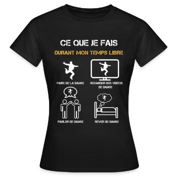 danse temps libre humour - T-shirt Femme - noir - Devant - AI Model Female 172 dark (172cm)