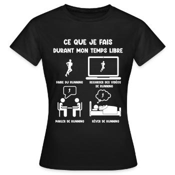 temps libre running humour drôle - T-shirt Femme - noir - Devant - AI Model Female 172 dark (172cm)