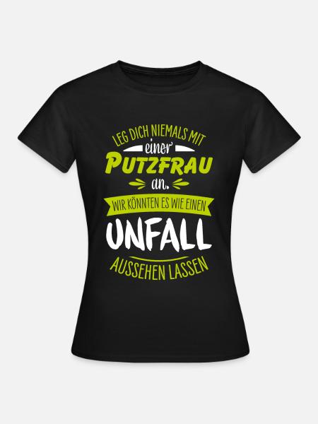 Putzfrau - Frauen T-Shirt - Schwarz