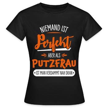 Putzfrau - Frauen T-Shirt - Schwarz - Vorne - AI Model Female 172 dark (172cm)
