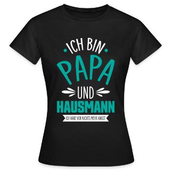Hausmann Papa Hausfrau - Frauen T-Shirt - Schwarz - Vorne - AI Model Female 172 dark (172cm)