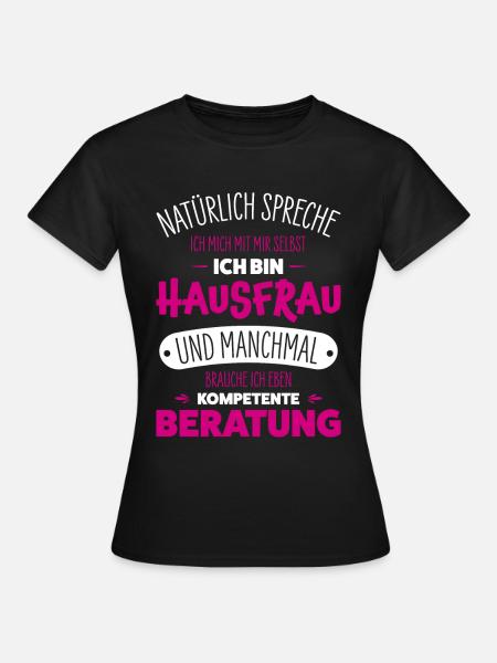 Hausfrau - Frauen T-Shirt - Schwarz