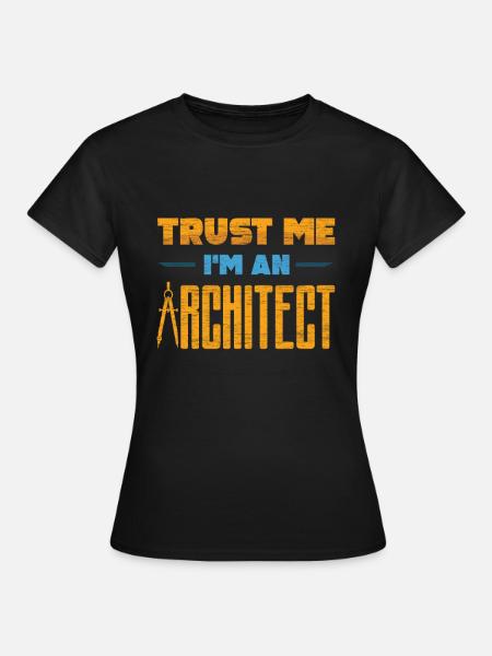 Architekt - Frauen T-Shirt - Schwarz