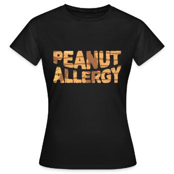 Peanut allergy - Women's T-Shirt - black - Front - AI Model Female 172 dark (172cm)