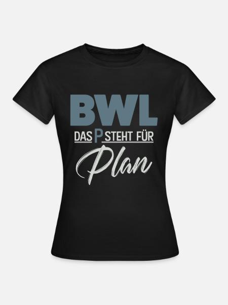 BWL - Frauen T-Shirt - Schwarz