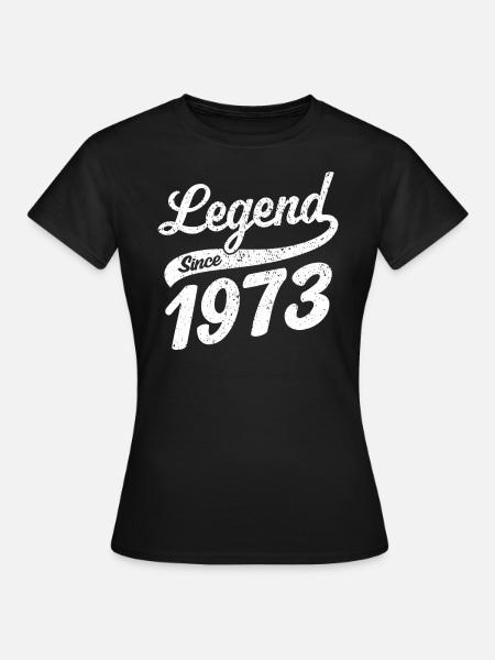 Legend since 1973 - Frauen T-Shirt - Schwarz