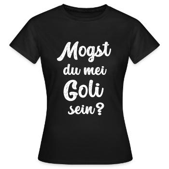 Mogst du mei Goli sein Patentante Österreich Goli - Frauen T-Shirt - Schwarz - Vorne - AI Model Female 172 dark (172cm)