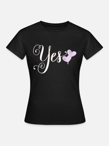 Ja, ich will - Frauen T-Shirt - Schwarz