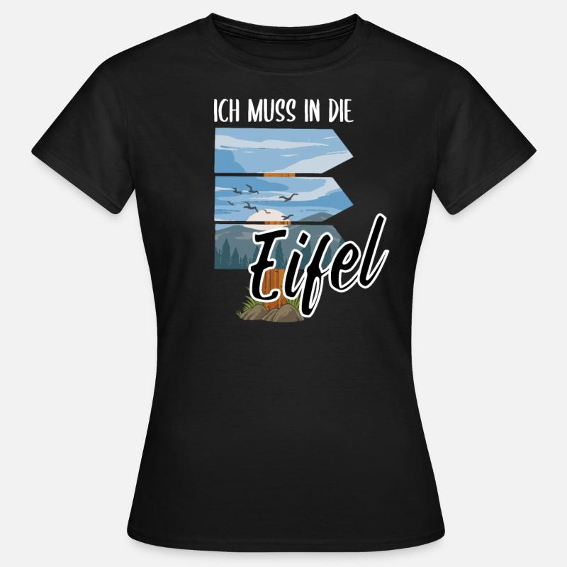 Lustiger Eifel Spruch als eiflerisches Geschenk - Frauen T-Shirt - Schwarz