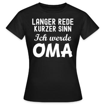 Oma Spruch Nachwuchs Geburt - Frauen T-Shirt - Schwarz - Vorne - AI Model Female 172 dark (172cm)