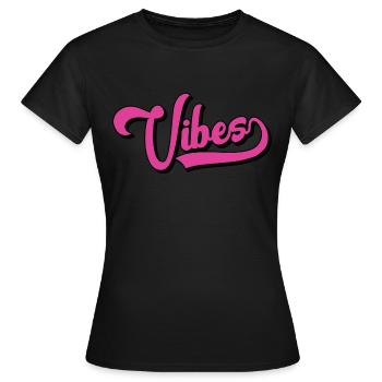 Vibes - T-shirt Femme - noir - Devant - AI Model Female 172 dark (172cm)