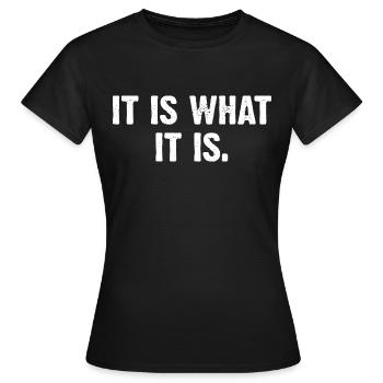 C’est ce que c’est - T-shirt Femme - noir - Devant - AI Model Female 172 dark (172cm)