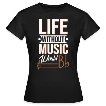 La vie sans musique serait bb - T-shirt Femme - noir - Devant - AI Model Female 172 dark (172cm)