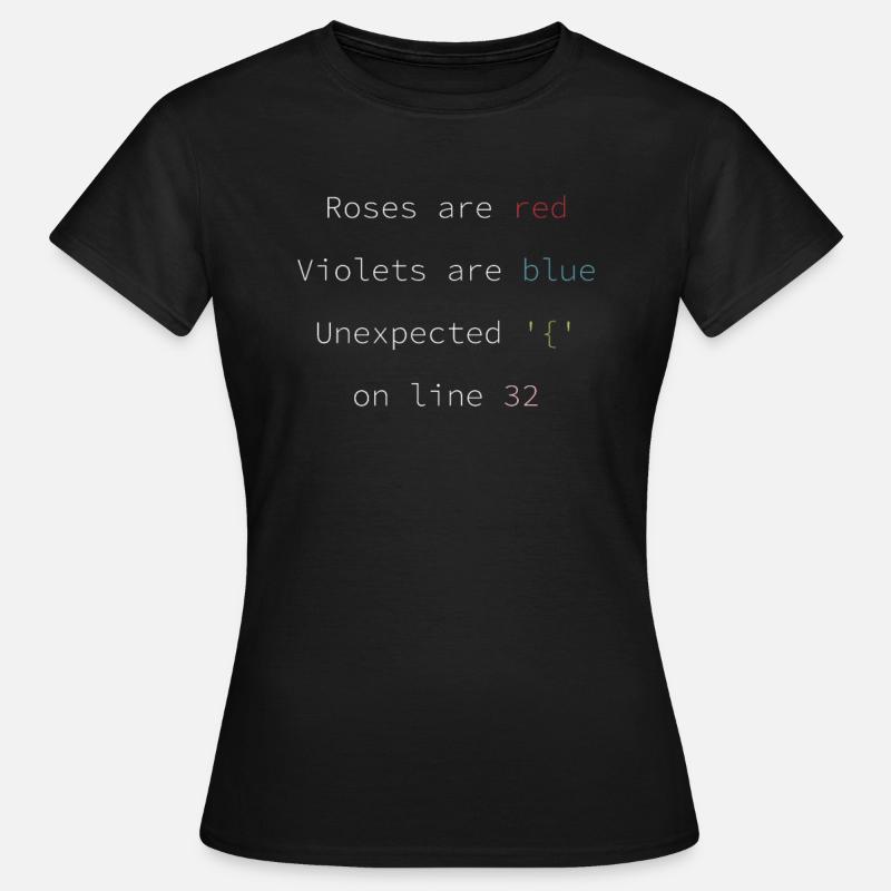 Funny Programmer Coder Coding Quote - Frauen T-Shirt - Schwarz