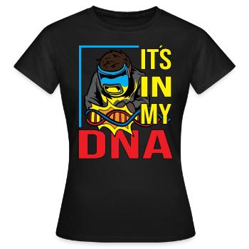 Its In My DNA Schweißen Löten Schweißer - Frauen T-Shirt - Schwarz - Vorne - AI Model Female 172 dark (172cm)