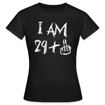 I am 29 plus middle finger funny 30. - Women's T-Shirt - black - Front - AI Model Female 172 dark (172cm)
