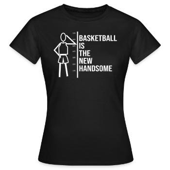 Le basketball drôle est la nouvelle belle - T-shirt Femme - noir - Devant - AI Model Female 172 dark (172cm)