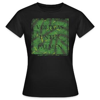 Vollgas Unter Palmen Sauf Gruppenoutfit - Frauen T-Shirt - Schwarz - Vorne - AI Model Female 172 dark (172cm)