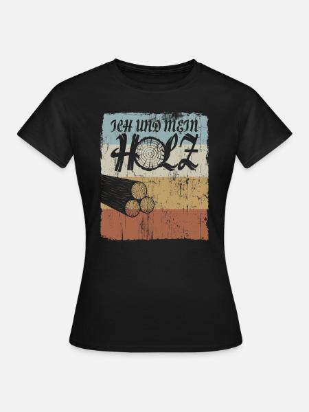 Me and my wood - Funny carpenter - Women's T-Shirt - black