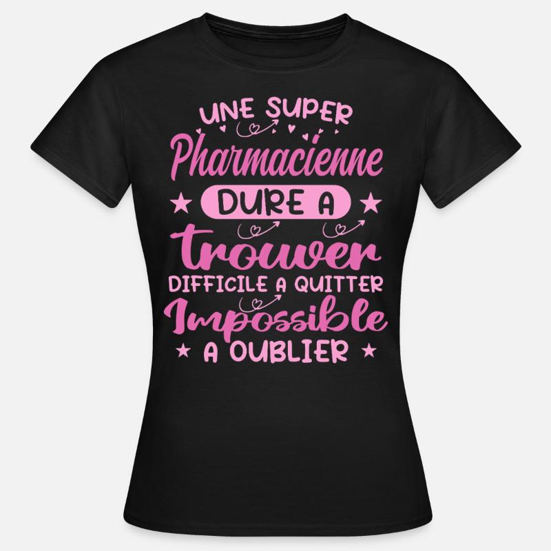 A Super Pharmacist - Pharmacist Gift - Women's T-Shirt - black