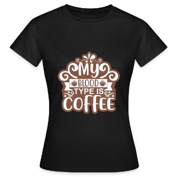 My Blood Type Is Coffee Sticker - Women's T-Shirt - black - Front - AI Model Female 172 dark (172cm)